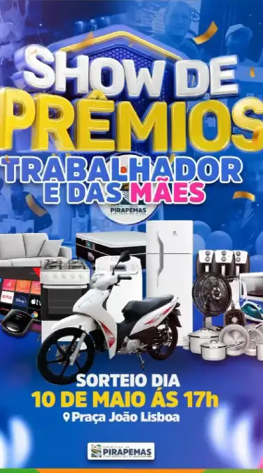 SHOW DE PRÊMIOS em homenagem ao Dia do Trabalhador e Dia das Mães!
