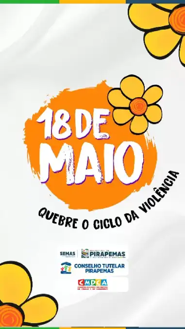 🚨 18 de Maio – Dia Nacional de Combate ao Abuso e Exploração Sexual de Crianças e Adolescentes 🚸✋