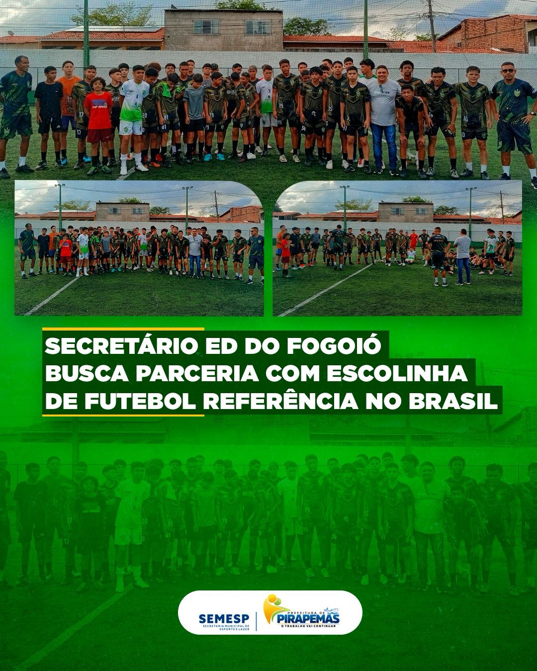 Secretário Ed do Fogoió busca parceria com escolinha de futebol referência no Brasil