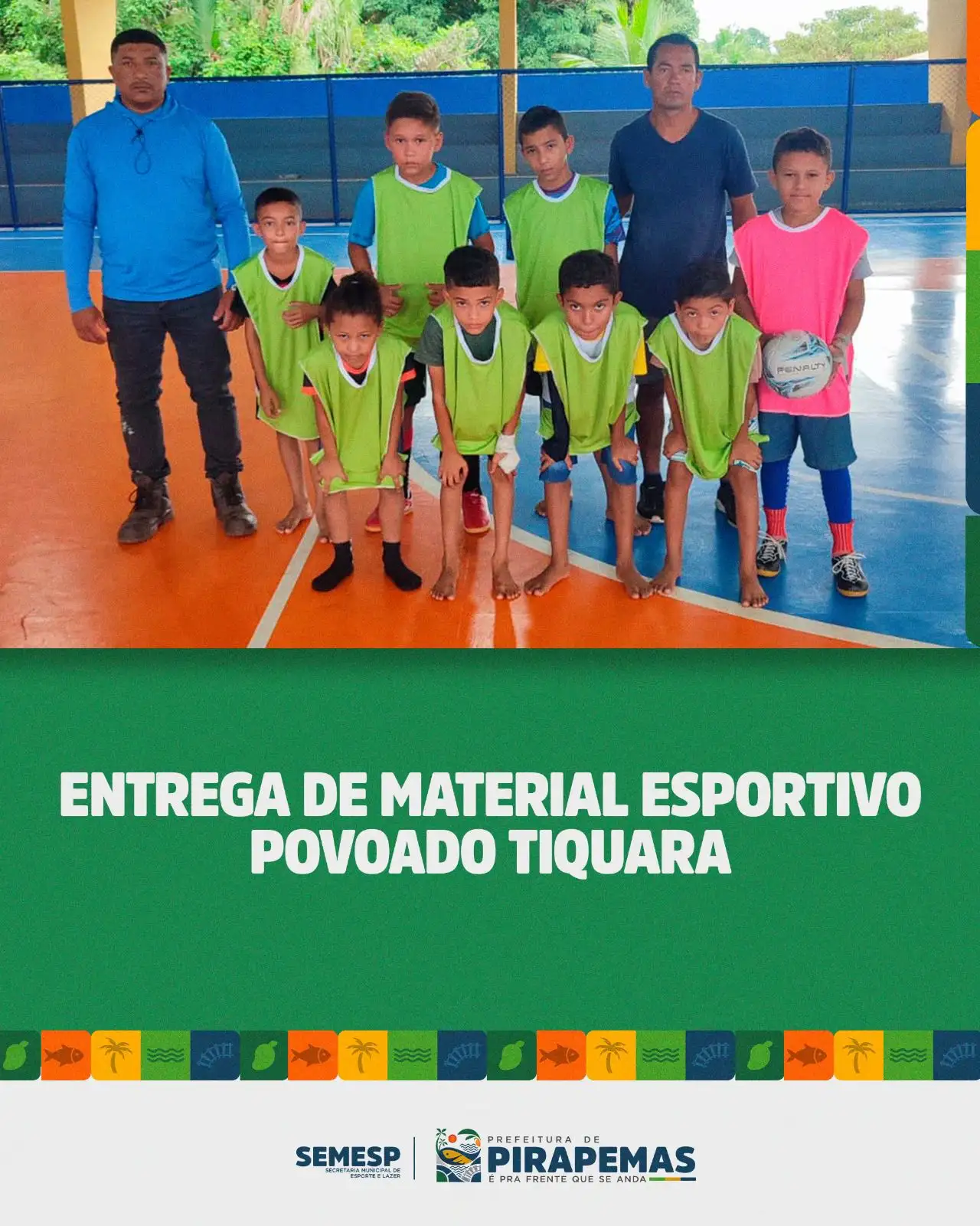 Entrega de materiais esportivos no povoado Tiquara!