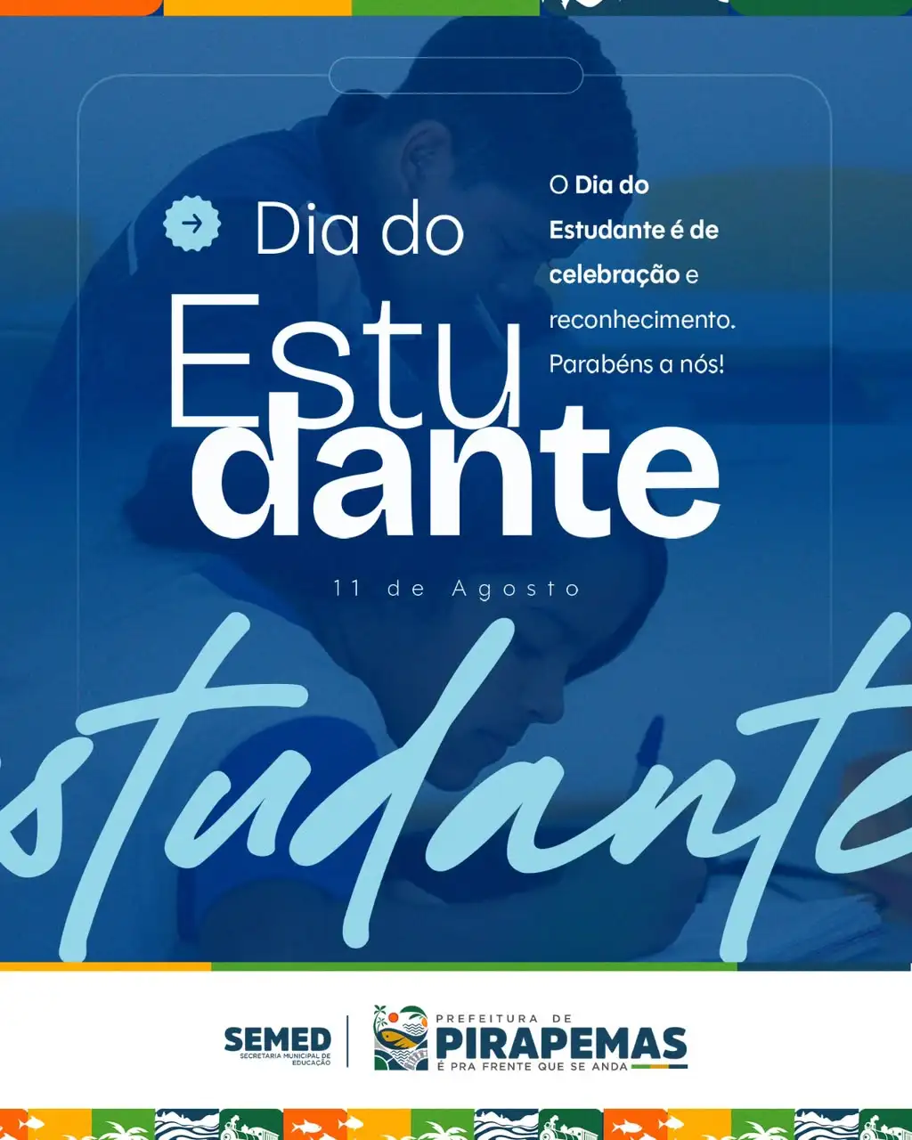 Dia do Estudante e o Dia do Advogado!