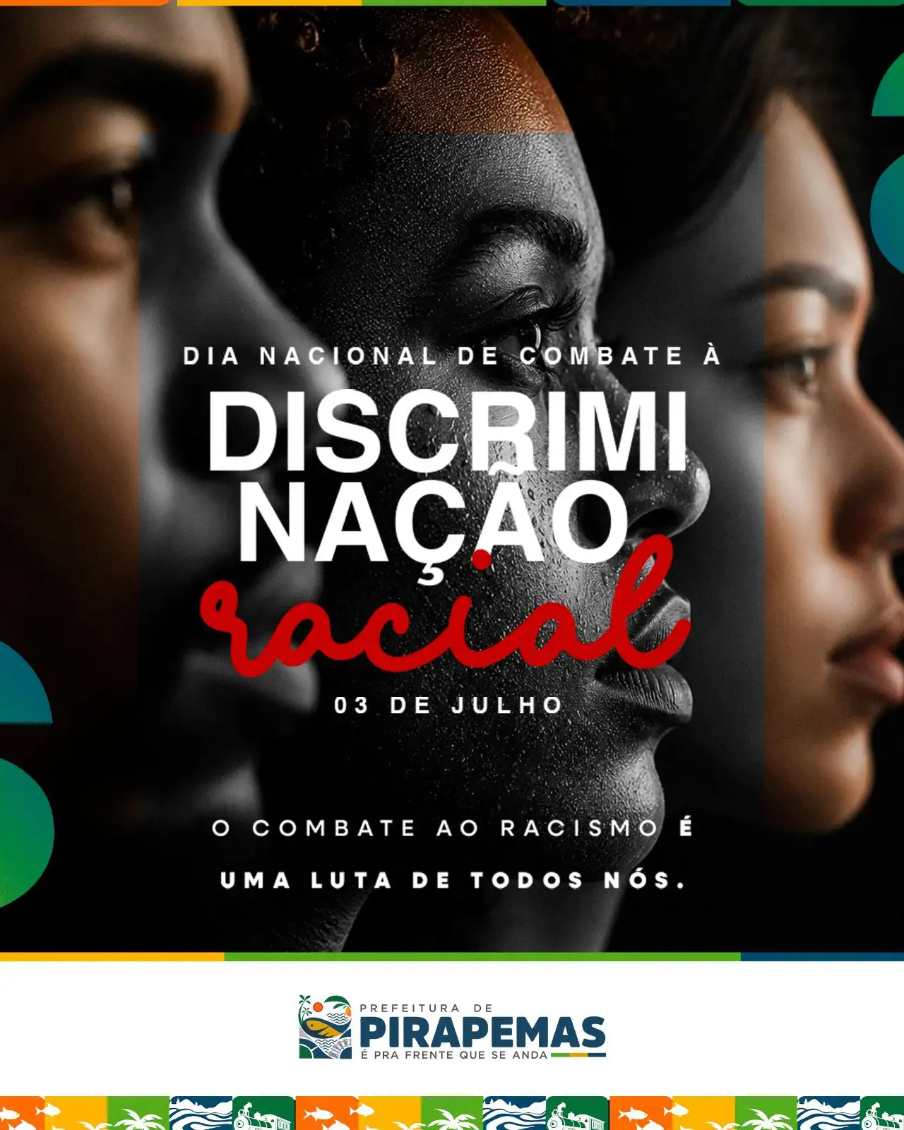 03 de Julho | Dia Nacional de Combate à Discriminação Racial